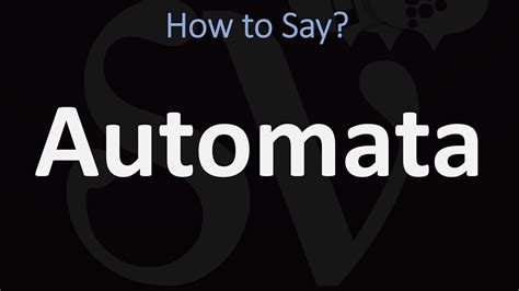 how to pronounce automata|how to pronounce names audio.
